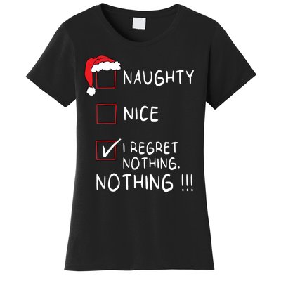 Naughty Nice List I Regret Nothing Xmas Women Christmas Women's T-Shirt