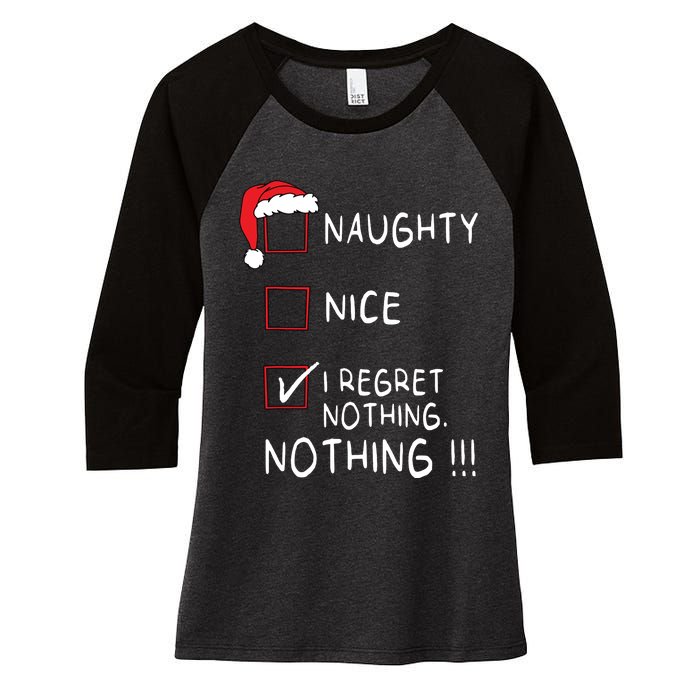 Naughty Nice List I Regret Nothing Xmas Women Christmas Women's Tri-Blend 3/4-Sleeve Raglan Shirt