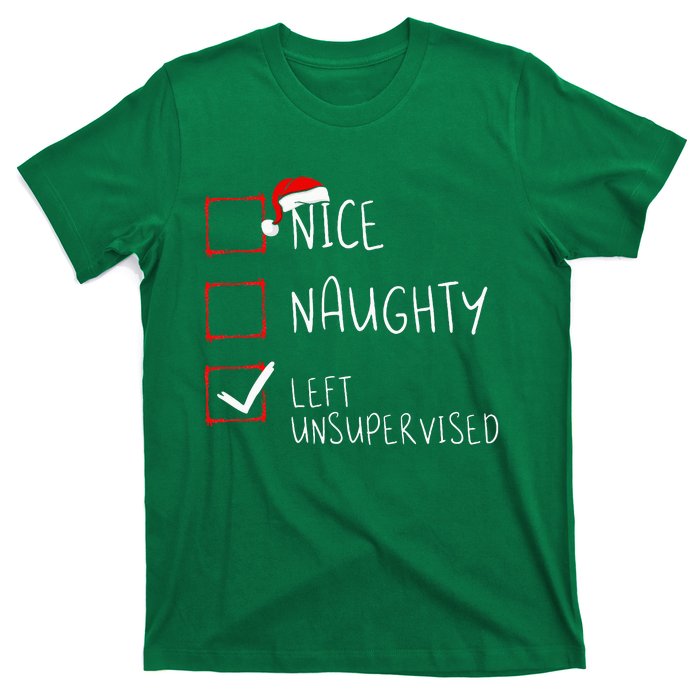 Nice Naughty Left Unsupervised Christmas List Santa Claus T-Shirt