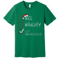 Nice Naughty Left Unsupervised Christmas List Santa Claus Premium T-Shirt