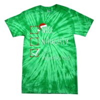 Nice Naughty Left Unsupervised Christmas List Santa Claus Tie-Dye T-Shirt