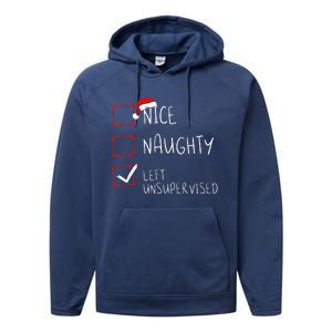 Nice Naughty Left Unsupervised Christmas List Santa Claus Performance Fleece Hoodie