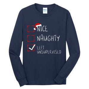 Nice Naughty Left Unsupervised Christmas List Santa Claus Tall Long Sleeve T-Shirt