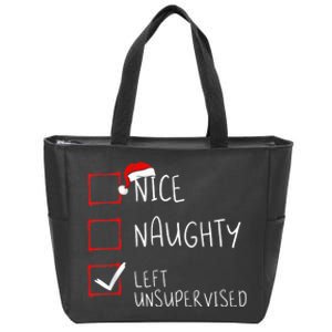 Nice Naughty Left Unsupervised Christmas List Santa Claus Zip Tote Bag