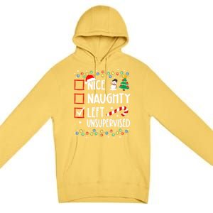 Nice Naughty Left Unsupervised Christmas List Holiday Xmas Gift Premium Pullover Hoodie