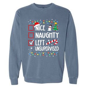 Nice Naughty Left Unsupervised Christmas List Holiday Xmas Gift Garment-Dyed Sweatshirt