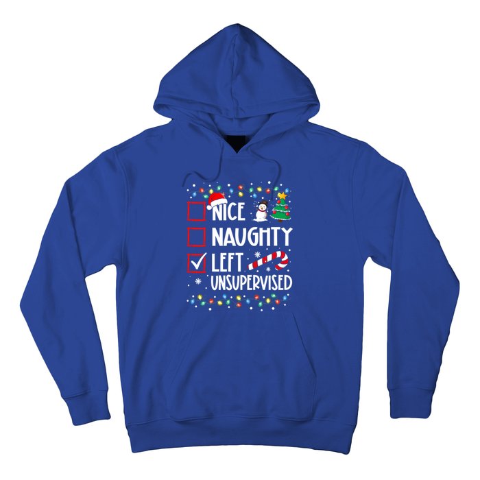 Nice Naughty Left Unsupervised Christmas List Holiday Xmas Gift Hoodie