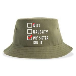 Nice Naughty My Sister Did It Christmas Holiday List Funny Funny Gift Sustainable Bucket Hat