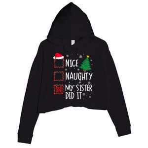 Nice Naughty My Sister Did It Xmas Family Gift Crop Fleece Hoodie