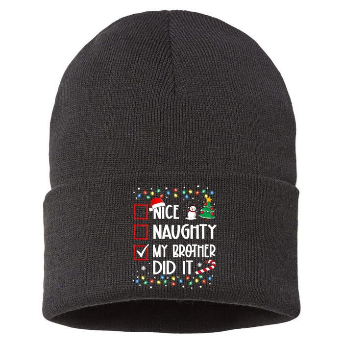 Nice Naughty My Brother Did It List Xmas Santa Claus Sustainable Knit Beanie