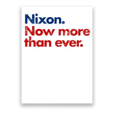 Nixon Now More Than Ever Vintage Style Distressed Poster