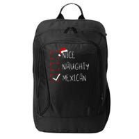 Nice Naughty Mexican Christmas Mexico Heritage Roots City Backpack