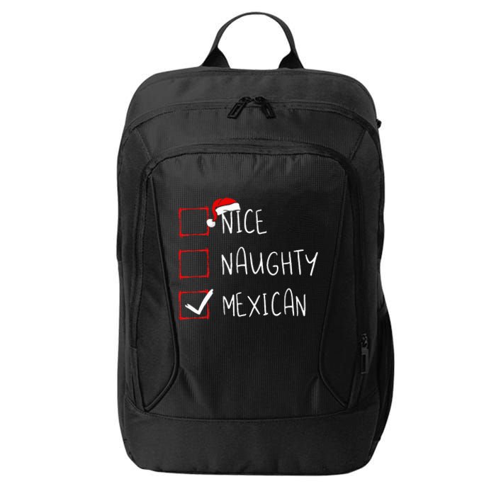 Nice Naughty Mexican Christmas Mexico Heritage Roots City Backpack