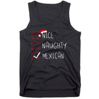 Nice Naughty Mexican Christmas Mexico Heritage Roots Tank Top