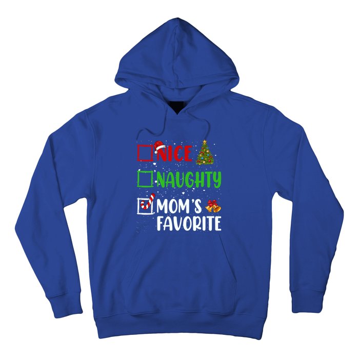 Nice Naughty MomS Favorite Christmas List Holiday Xmas 2024 Gift Hoodie