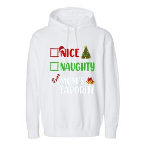 Nice Naughty MomS Favorite Christmas List Holiday Xmas 2024 Gift Garment-Dyed Fleece Hoodie