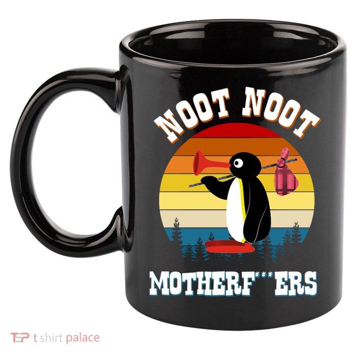 Noot Noot Motherf***ers Penguin 11oz C Handle Ceramic Mug