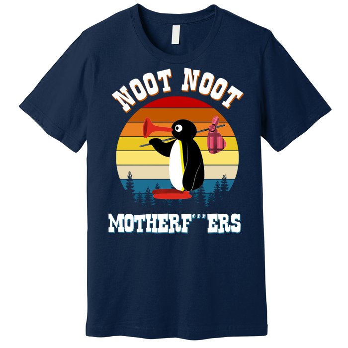 Noot Noot Motherf***ers Penguin Premium T-Shirt