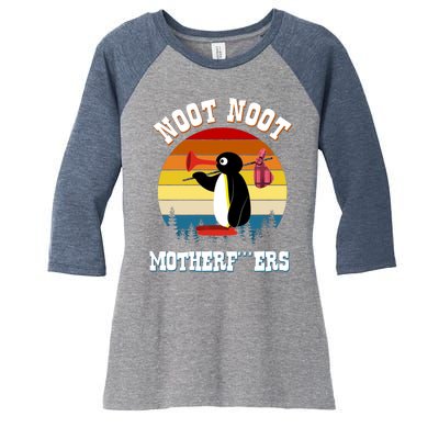 Noot Noot Motherf***ers Penguin Women's Tri-Blend 3/4-Sleeve Raglan Shirt