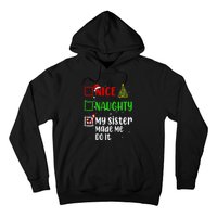 Nice Naughty My Sister Made Me Do It Christmas List Holiday Hoodie