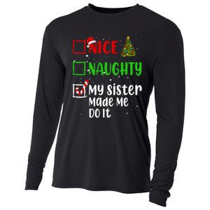 Nice Naughty My Sister Made Me Do It Christmas List Holiday Cooling Performance Long Sleeve Crew