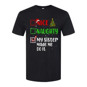 Nice Naughty My Sister Made Me Do It Christmas List Holiday Softstyle CVC T-Shirt