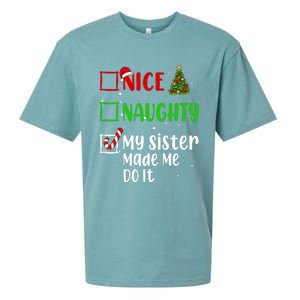 Nice Naughty My Sister Made Me Do It Christmas List Holiday Sueded Cloud Jersey T-Shirt