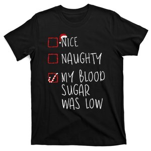 Nice Naughty My Blood Sugar Was Low Christmas Diabetes T-Shirt