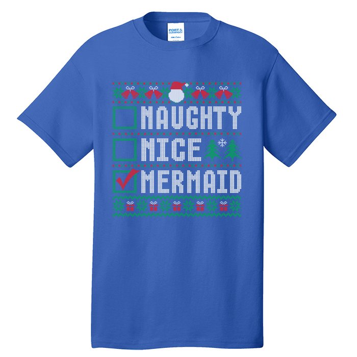 Naughty Nice Mermaid Christmas List Ugly Great Gift Tall T-Shirt