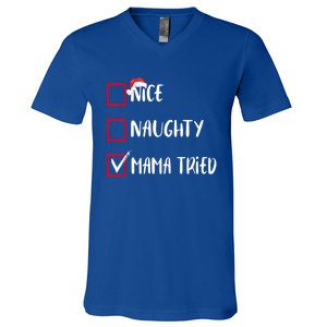 Nice Naughty Mama Tried Christmas List Xmas Santa Claus Gift V-Neck T-Shirt