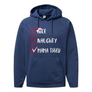 Nice Naughty Mama Tried Christmas List Xmas Santa Claus Gift Performance Fleece Hoodie