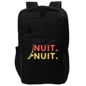 Nuit Nuit Night Night French Words Paris Tower Impact Tech Backpack