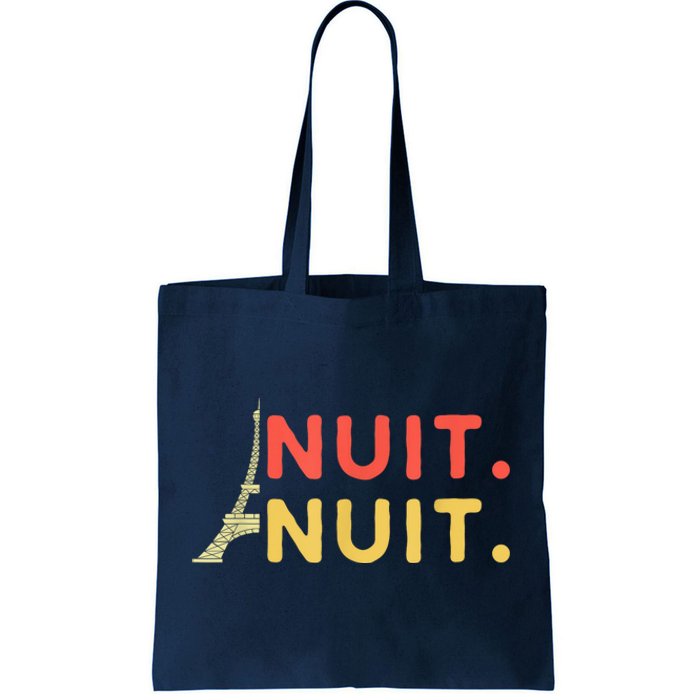 Nuit Nuit Night Night French Words Paris Tower Tote Bag