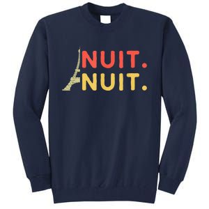 Nuit Nuit Night Night French Words Paris Tower Tall Sweatshirt