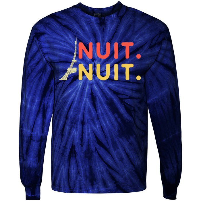 Nuit Nuit Night Night French Words Paris Tower Tie-Dye Long Sleeve Shirt