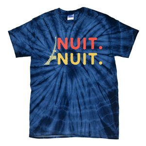 Nuit Nuit Night Night French Words Paris Tower Tie-Dye T-Shirt