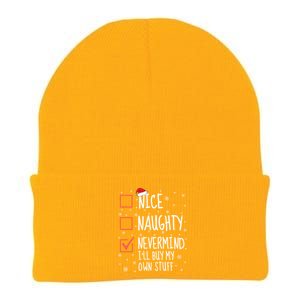 Nice Naughty Nevermind ILl Buy My Own Stuff Christmas List Gift Knit Cap Winter Beanie