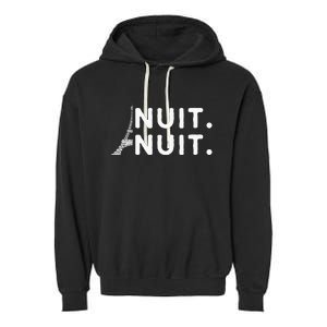 Nuit Nuit Night Night French Words Paris Tower Eiffel Garment-Dyed Fleece Hoodie