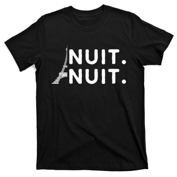 Nuit Nuit Night Night French Words Paris Tower Eiffel T-Shirt