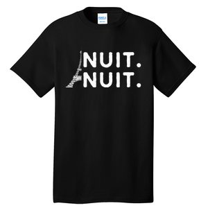 Nuit Nuit Night Night French Words Paris Tower Eiffel Tall T-Shirt