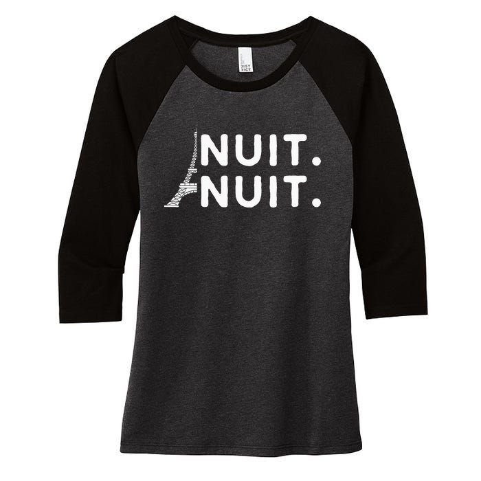 Nuit Nuit Night Night French Words Paris Tower Eiffel Women's Tri-Blend 3/4-Sleeve Raglan Shirt