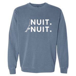 Nuit Nuit Night Night French Words Paris Tower Eiffel Garment-Dyed Sweatshirt