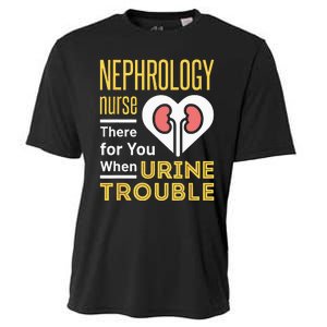 Nephrology Nurse Nursing Dialysis Funny When Urine Trouble Cooling Performance Crew T-Shirt