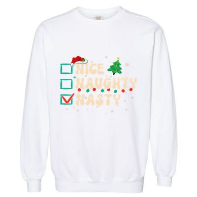 Nice Naughty Nasty List Xmas Santa Claus PJs Funny Garment-Dyed Sweatshirt
