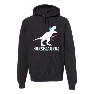 NurseSaurus Nurse-a-saurus Nurse for RN LPN Premium Hoodie