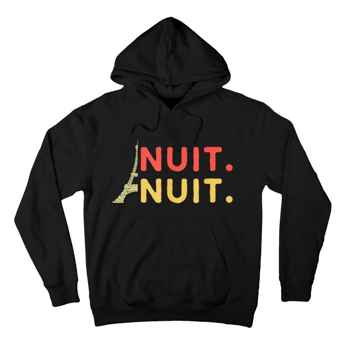 Nuit Nuit Night Night French Words Paris Tower Eiffel Hoodie