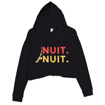 Nuit Nuit Night Night French Words Paris Tower Eiffel Crop Fleece Hoodie