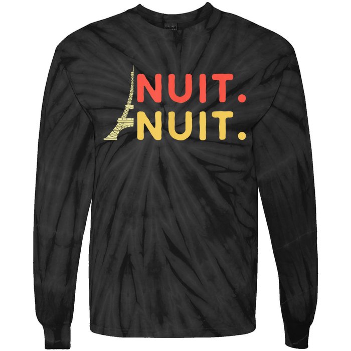 Nuit Nuit Night Night French Words Paris Tower Eiffel Tie-Dye Long Sleeve Shirt