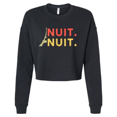 Nuit Nuit Night Night French Words Paris Tower Eiffel Cropped Pullover Crew