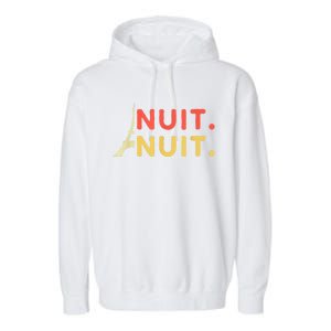 Nuit Nuit Night Night French Words Paris Tower Eiffel Garment-Dyed Fleece Hoodie